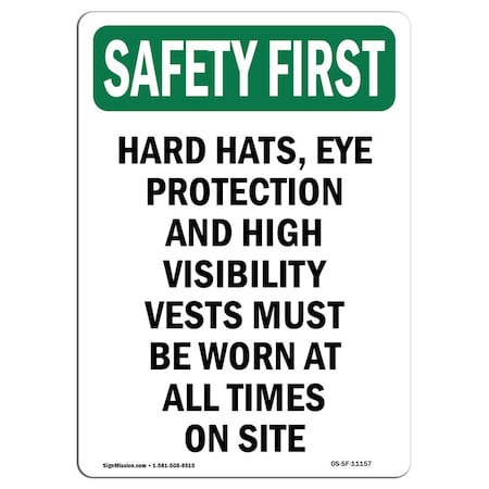 OSHA SAFETY FIRST Sign, Hard Hats Eye Protection And, 10in X 7in Aluminum